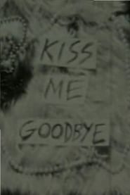 http://kezhlednuti.online/kiss-me-goodbye-107089