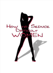 http://filmzdarma.online/kestazeni-how-to-seduce-difficult-women-107849