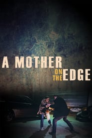 http://kezhlednuti.online/a-mother-on-the-edge-111871