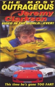 Most Outrageous Jeremy Clarkson Video in the World ... Ever!, The