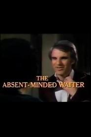 Absent-Minded Waiter, The