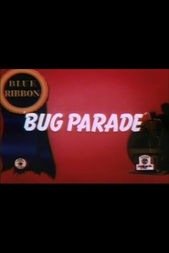 Bug Parade, The