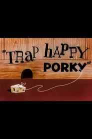 Trap Happy Porky