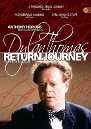 Dylan Thomas: Return Journey