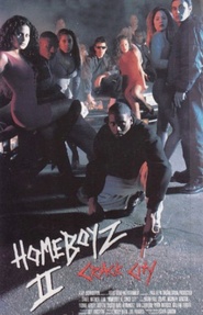 Homeboyz II: Crack City