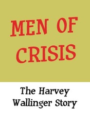 http://kezhlednuti.online/men-of-crisis-the-harvey-wallinger-story-47073