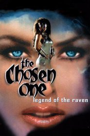 Chosen One: Legend of the Raven, The