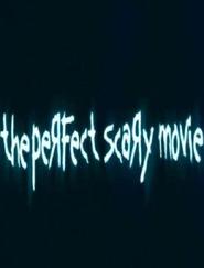 Perfect Scary Movie, The