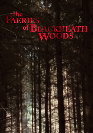 Faeries of Blackheath Woods, The