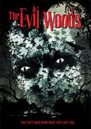 Evil Woods, The