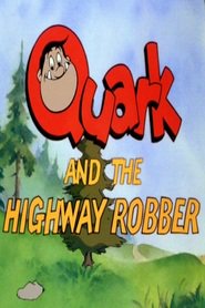 http://kezhlednuti.online/quark-and-the-highway-robber-96297