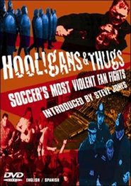 Hooligans & Thugs: Soccer