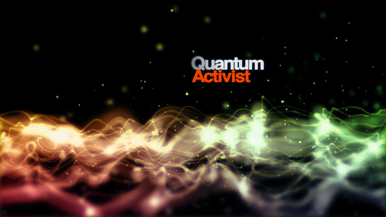 Quantum Activist, The