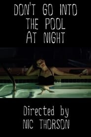 http://kezhlednuti.online/don-t-go-into-the-pool-at-night-108101