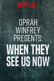 http://kezhlednuti.online/oprah-winfrey-presents-when-they-see-us-now-112642
