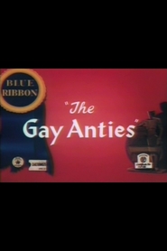 Gay Anties, The