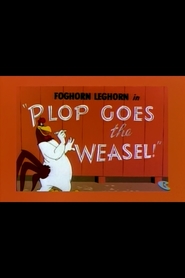 Plop Goes the Weasel