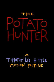 Potato Hunter, The