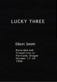 Lucky Three an Elliott Smith Portrait