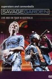 Savage Garden: Superstars and Cannonballs: Live and on Tour in Australia