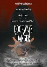 Doorways to Danger: The Video