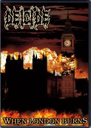 Deicide: When London Burns