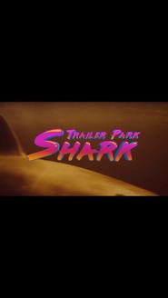 http://kezhlednuti.online/trailer-park-shark-88556