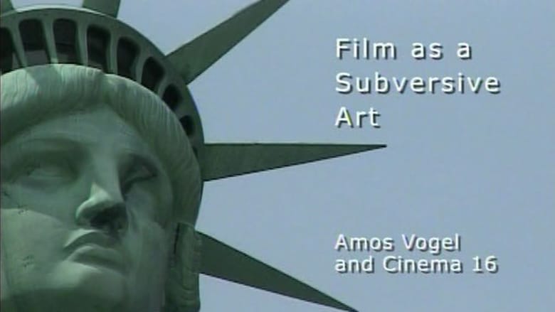 Film as a Subversive Art: Amos Vogel and Cinema 16