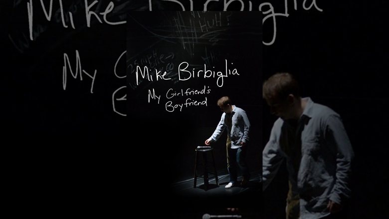 Mike Birbiglia: My Girlfriend