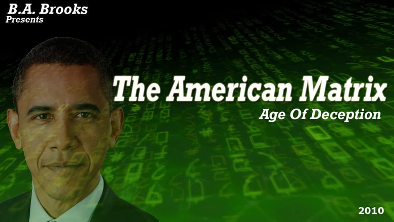 The American Matrix: Age of Deception